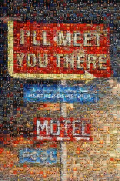 I'll Meet You There photo mosaic