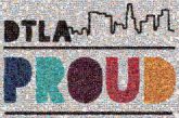 DTLA Proud proud pride letters words text graphics city skylines outlines logos