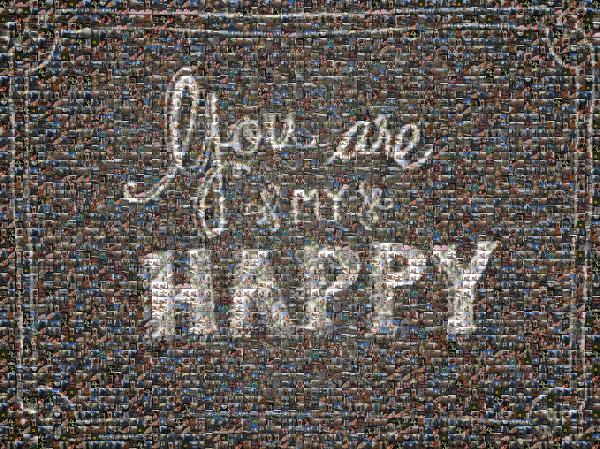 You are my HAPPY photo mosaic