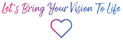 Let’s Bring Your Vision To Life